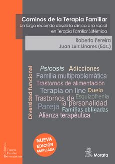 caminos de la terapia familiar. un largo recorrido desde la clinica a lo social en terapia familiar sistemica (nueva edicion ampliada)-roberto pereira-9788419287274