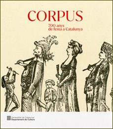 corpus. 700 anys de festa a catalunya-9788419326874