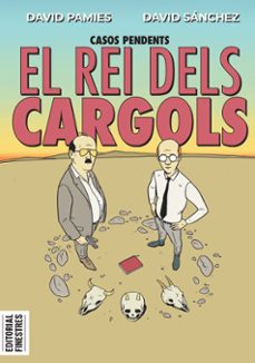 el rei dels cargols-david pamies-david sanchez-9788419523174