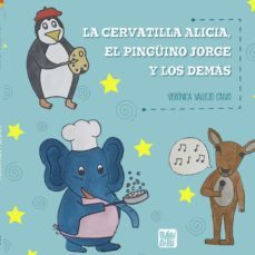 la cervatilla alicia, el pinguino jorge y los demas-veronica vallejo calvo-9788419602374