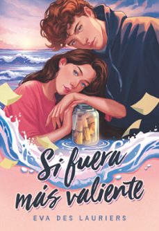 si fuera mas valiente (ebook)-eva des lauriers-9788419621566