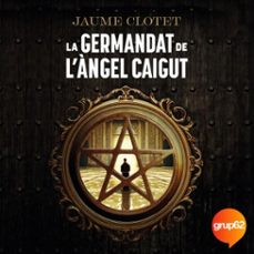 la germandat de l'àngel caigut-jaume clotet planas-9788419734174