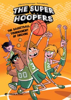 the super hoopers 1 : the basketball tournament of dreams-alberto casamayor-9788419898074