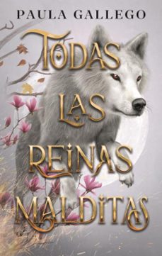 todas las reinas malditas (ebook)-paula gallego-9788419936974