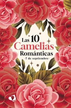 las 10 camelias romanticas-angelica leon-adela castañon baquera-9788419941374