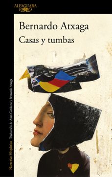casas y tumbas-bernardo atxaga-9788420419374