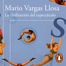 la civilización del espectáculo-mario vargas llosa-9788420437774
