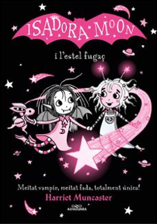 isadora moon. grans històries d isadora moon 4: la isadora moon i l estel fugaç-harriet muncaster-9788420456874