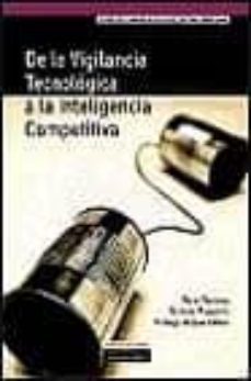 de la vigilancia tecnologica a la inteligencia competitiva-pere escorsa-ramon maspons-9788420530574