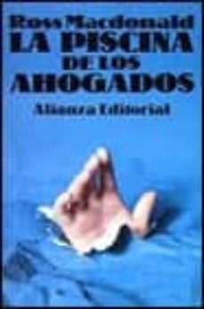 la piscina de los ahogados-ross macdonald-9788420605074