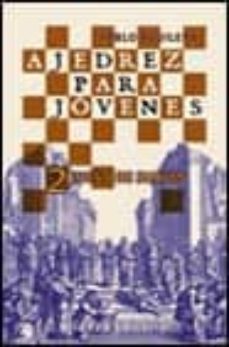 ajedrez para jovenes: juegpo de sabios (vol. 2)-pablo aguilera-9788420657974