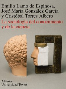sociologia del conocimiento y de la ciencia, la-emilio lamo de espinosa-9788420681474