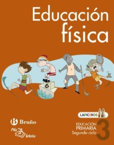 lapiceros educacion fisica 3º educacion primaria - segundo ciclo 3º-9788421673874