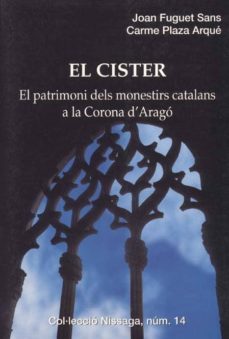 el cister: el patrimoni dels monestirs catalans a la corona d ara go-9788423205974