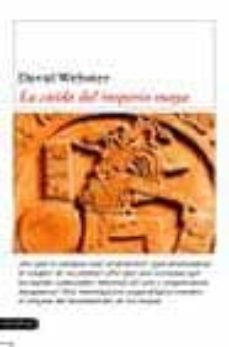 la caida del imperio maya-david webster-9788423335374