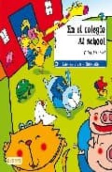 en el colegio=at school (ed. bilingue)-elisa mantoni-9788424178574