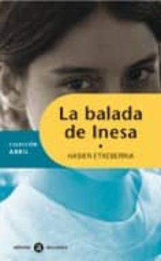 la balada de inesa (finalista premio abril 2002)-hasier etxeberria-9788424609474