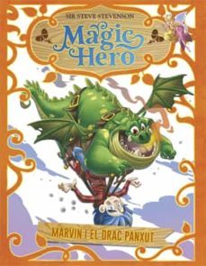 magic hero 4. marvin i el drac panxut-9788424663674