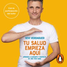 tu salud empieza aqui (audiolibro)-xevi verdaguer-9788425367274