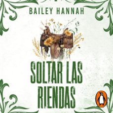 soltar las riendas (el rancho wells 4) (audiolibro)-bailey hannah-9788425376474