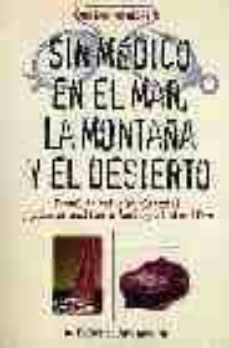 sin medico, en el mar, la montaña y en el desierto-constantino wegrzyn-9788426129574
