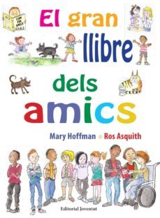 el gran llibre dels amics-mary hoffman-ros asquith-9788426144874
