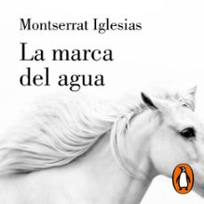 la marca del agua (audiolibro)-montserrat iglesias-9788426418074