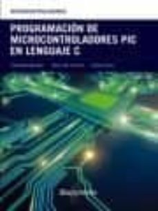 programacion de microcontroladores pic en lenguaje c-jesus m. corres-carlos ruiz-9788426724274