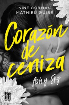 ash y sky. corazón de ceniza-nine gorman-mathieu guibe-9788427052574