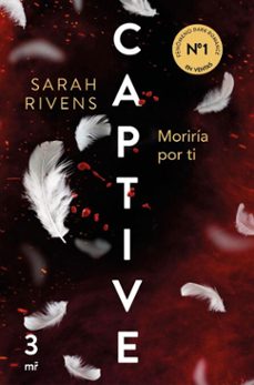 captive: moriria por ti (ebook)-sarah rivens-9788427053274