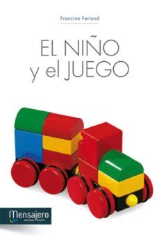 el niño y el juego (ebook)-francine ferland-9788427132474