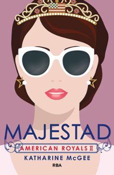 american royals 2. majestad-katharine mcgee-9788427220874