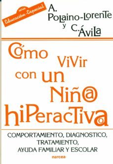 como vivir con un niño/a hiperactivo/a (ebook)-c. avila-a. polaino lorente-9788427716674
