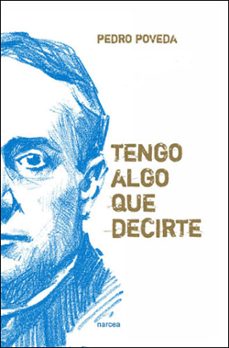 tengo algo que decirte-pedro poveda-9788427718074