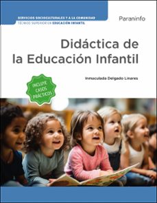 didactica de la educacion infantil (edicion 2024)-inmaculada delgado linares-9788428360074