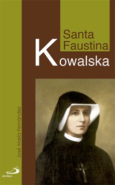 santa faustina kowalska-jose maria fernandez lucio-9788428548274