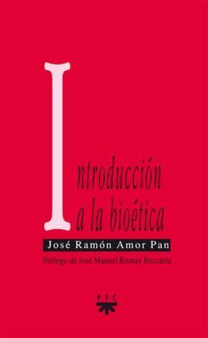 introducción a la bioética (ebook)-jose ramon amor pan-jose manuel romay beccaria-9788428823074