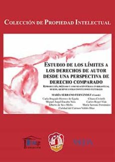 estudio de los limites a los derechos de autor desde una perspectiva de derecho comparado-maria serrano fernandez-9788429019674