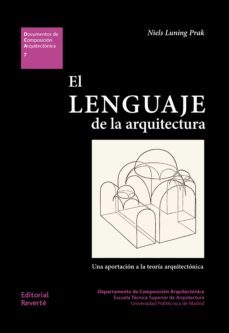 el lenguaje de la arquitectura: una aportacion a la teoria arquit ectonica-niels l. prak-9788429123074