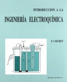 introduccion a la ingenieria electroquimica-f. coeuret-9788429171174