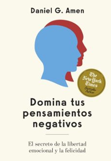 domina tus pensamientos negativos (ebook)-daniel g. amen-9788429198874