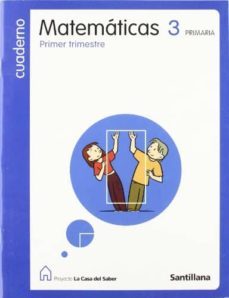 3º primaria primer cuaderno  matematicas  la casa del saber-9788429456974