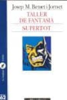 taller de fantasia; supertot-9788429742374