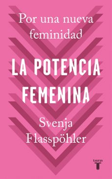 la potencia femenina: por una nueva feminidad-9788430622474