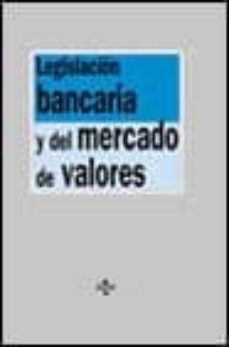 legislacion bancaria y del mercado de valores (2ª ed.)-9788430938674