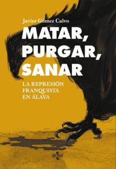 matar, purgar, sanar-javier gomez calvo-9788430962174