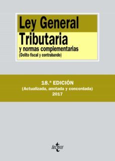 ley general tributaria y normas complementarias (18ª ed.): delito fiscal y contrabando-9788430971374