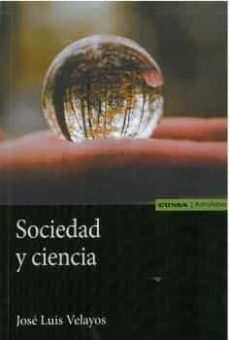 sociedad y ciencia-jose luis velayos-9788431337674