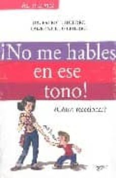 ¡no me hables en ese tono! ¿como reaccionar?-9788431533274
