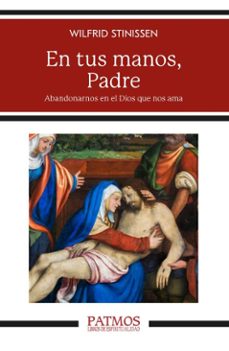 en tus manos, padre (ebook)-wilfrid stinissen-9788432171574